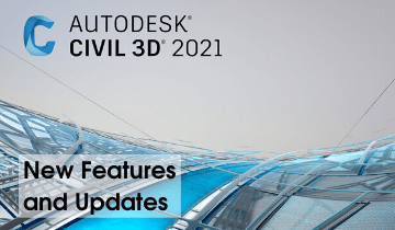 Autocad : Les principales nouveautés de Civil 3D &amp; InfraWorks 2021