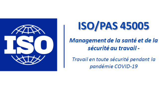 QHSE : ISO/PAS 45005, la nouvelle norme de santé et sécurité au travail